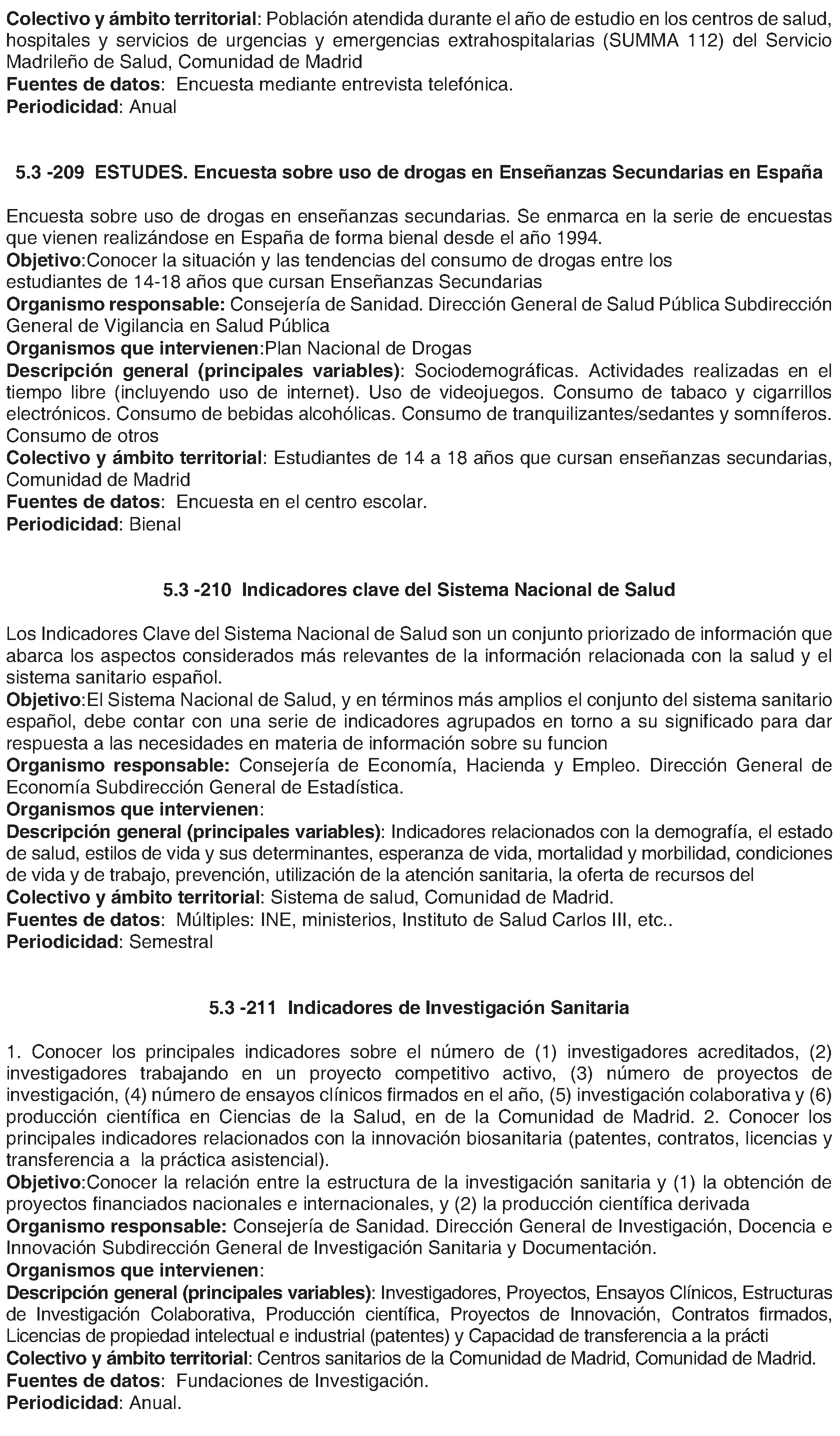 Imagen del artículo DECRETO 272/2023, de 27 de diciembre, del Consejo de Gobierno, del Plan de Estadística de la Comunidad de Madrid 2024-2027.