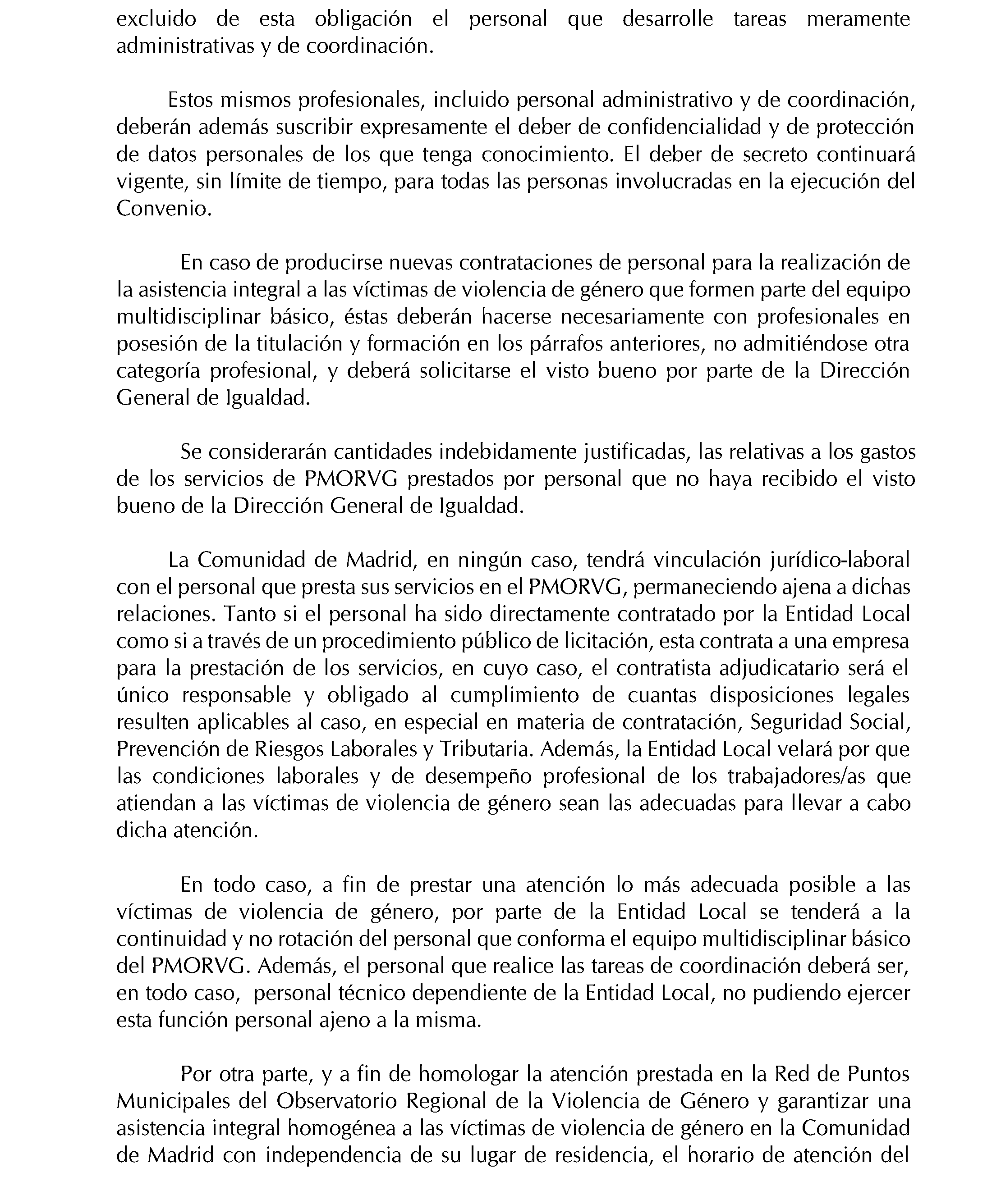 Imagen del artículo CONVENIO de colaboración de 30 de noviembre de 2023, entre la Comunidad de Madrid y el Ayuntamiento de San Sebastián de los Reyes, para la realización de actuaciones contra la violencia de género y para la promoción de la igualdad de oportunidades entre mujeres y hombres.